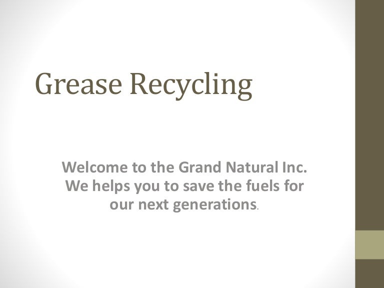 Grease recycling