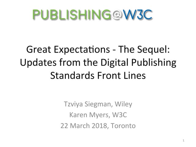 Great Expectations – The Sequel: Updates from the digital standards frontlines