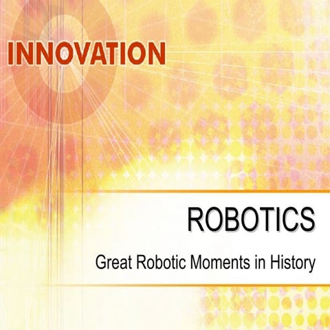 Great  Moments In  Robot  History