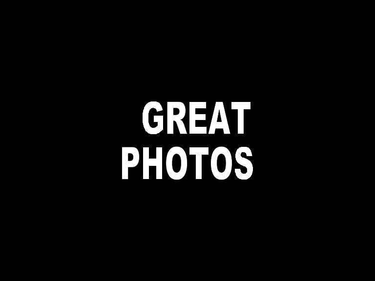 GREAT PHOTOS