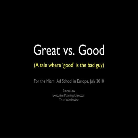 Great vs. Good