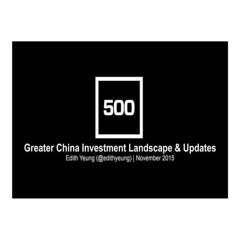 Greater China Investment Landscape & Updates - November 2015