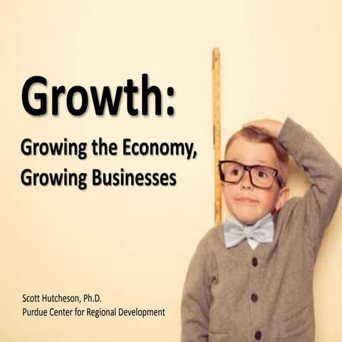 Growth: Growing Economies, Growing Businesses