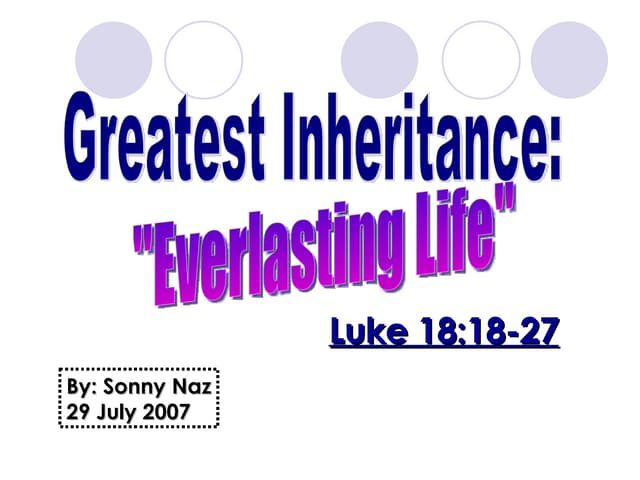 Greatest Inheritance Everlasting Life