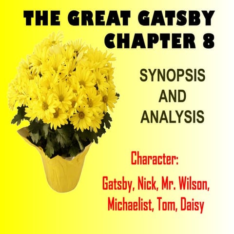 Synopsis Great gatsby chapter 8