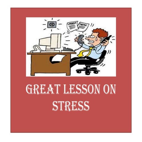 Great lesson on stress