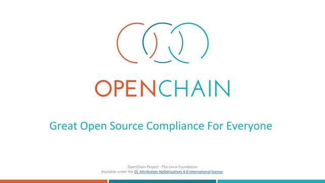 OpenChain: Great Open Source Compliance for Everyone (Version 7)