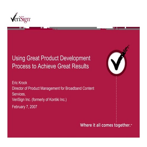 Using Great Product Management Process for Great Results