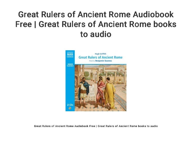 Great Rulers of Ancient Rome Audiobook Free Great Rulers of Ancient…