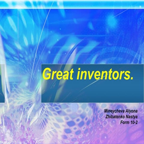 Great russian inventors минейчева алена жибатенко анастасия 10 кл | PPT