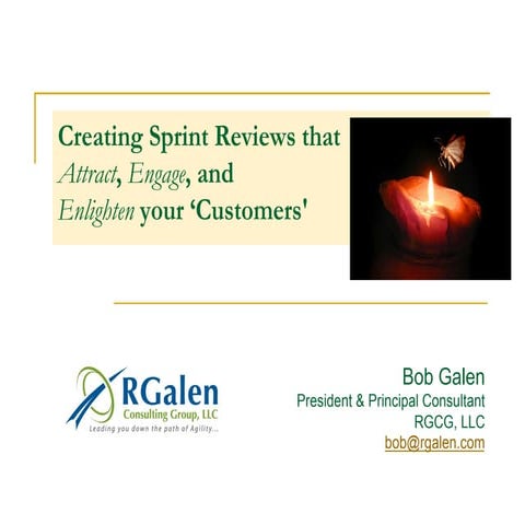 Bob Galen : Great sprint reviews   