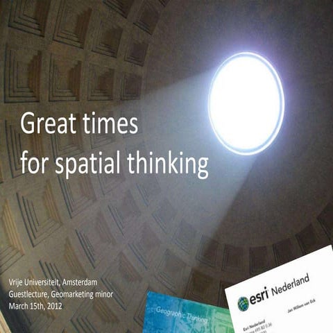 Great Times For Spatial Thinking