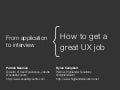 UXSpeakeasy - How To Get A Great UX Job