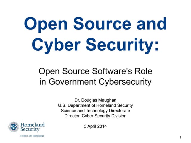 Open Source and Cyber Security: Open Source Software's Role in Government Cyb...
