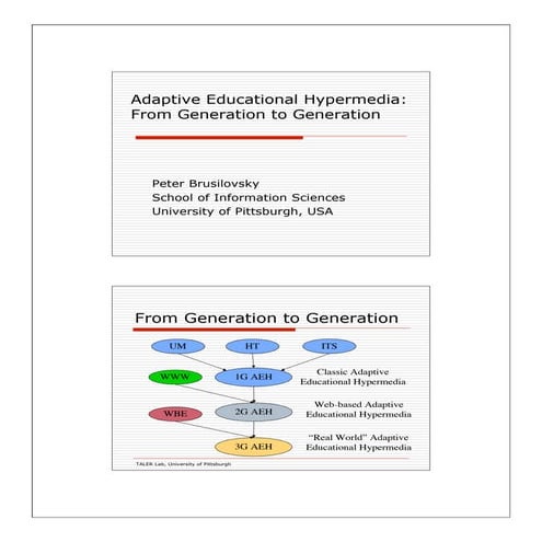 Adaptive Educational Hypermedia: From generation to generation