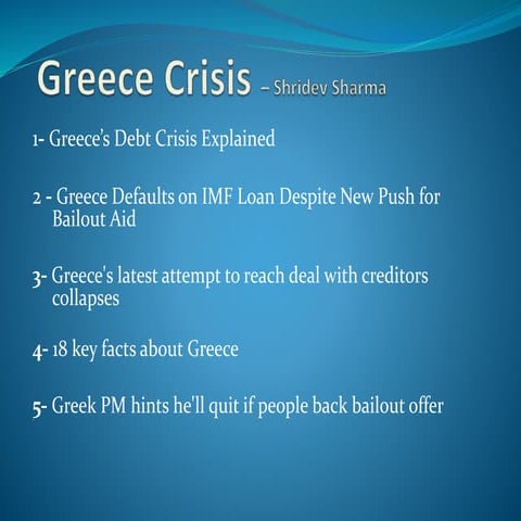 Greece crisis on Shridev Sharma