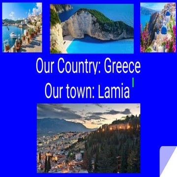 Greece our country, lamia my town