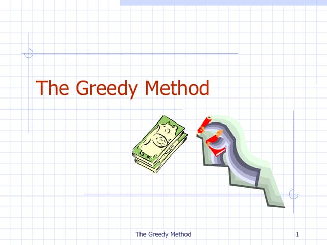 Greedy