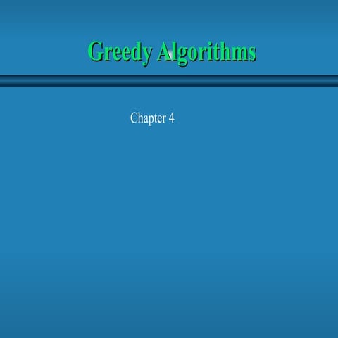 Greedy Algorithms Chapter for new students 4.ppt