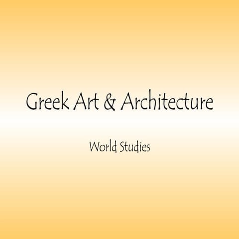 Greek Art & Architecture