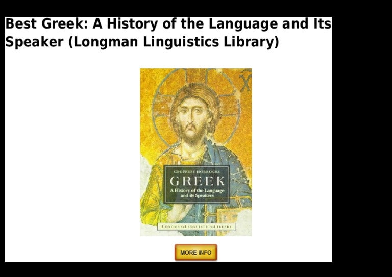 Greek a history of the language and its speaker longman linguistics