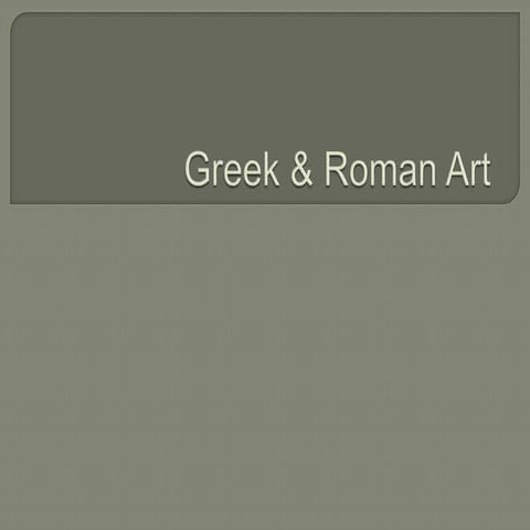 Greek and Roman Art