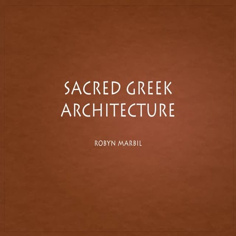 HISTORY: Greek Sacred Architecture 1.0