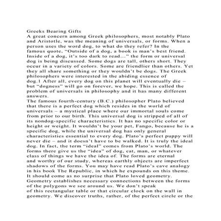 Greeks Bearing GiftsA great concern among Greek philosophers, mo.docx