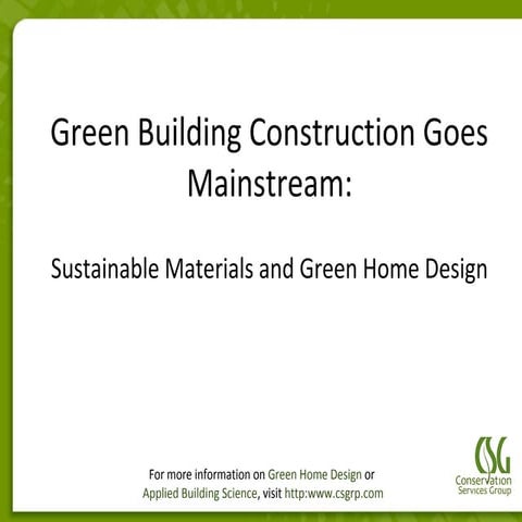 Green Building Construction Goes Mainstream: Sustainable Materials and Green ...