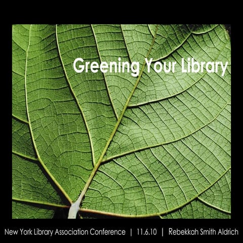 Greening Your Library - Rebekkah Smith Aldrich