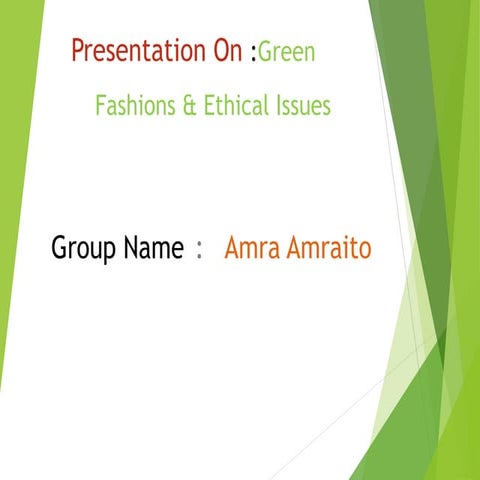 Green and ethical issues
