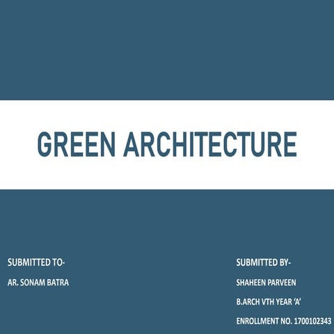 GREEN ARCHITECTURE IN ARCHITECTURE EDUCATION