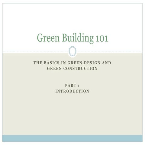 Green Building 101 Episode 1 Introduction to Green Building