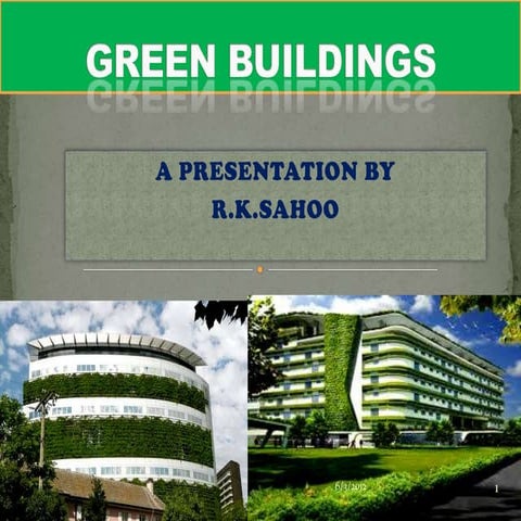 GREEN BUILDINGS