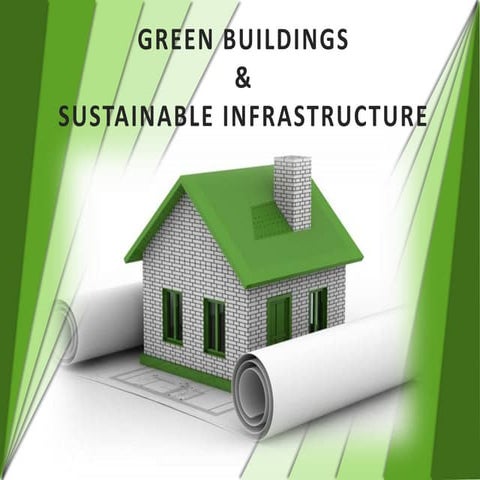 Green Buildings & Sustainable Infrastructure