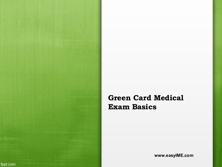 Green card medical exam basics