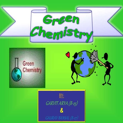 Green chemistry