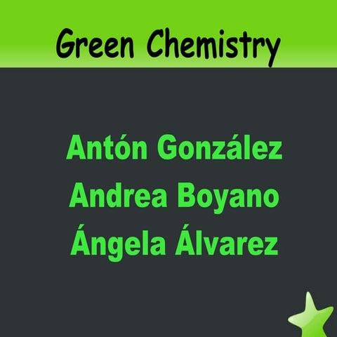 Green chemistry