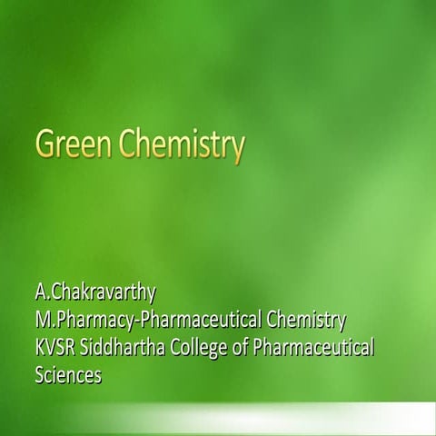 Green chemistry