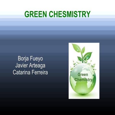 Green Chemistry