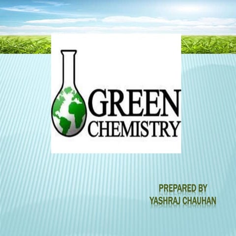 Green chemistry yashraj