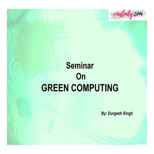 Green Computing By Durgesh Singh