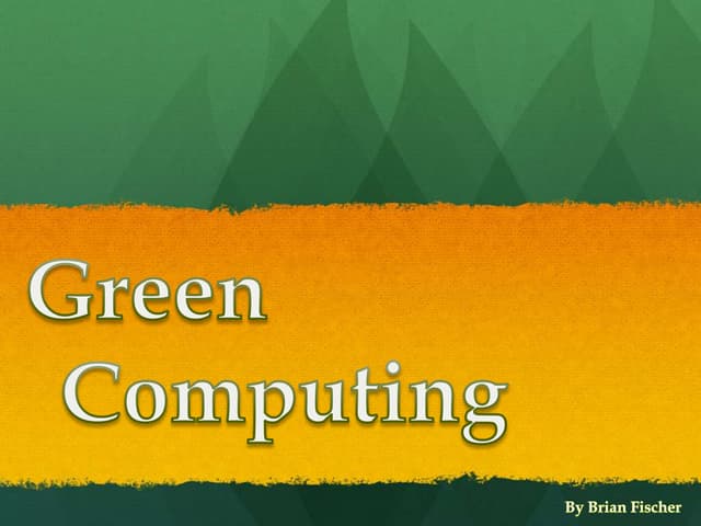 Green Computing - Fischer