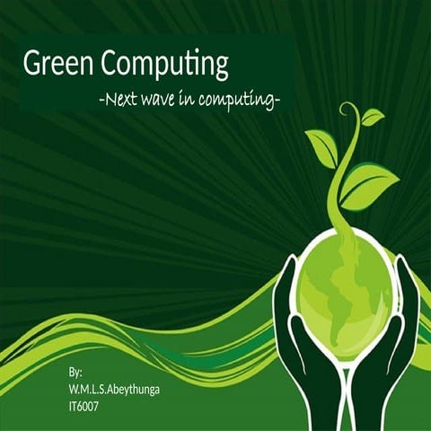 greencomputing and its-170129172015 (1).pptx
