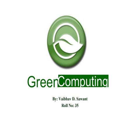 Green computing 1 1
