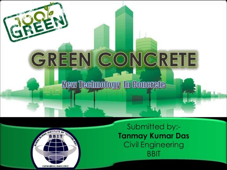 PPT ON GREEN CONCRETE BY TANMAY KUMAR