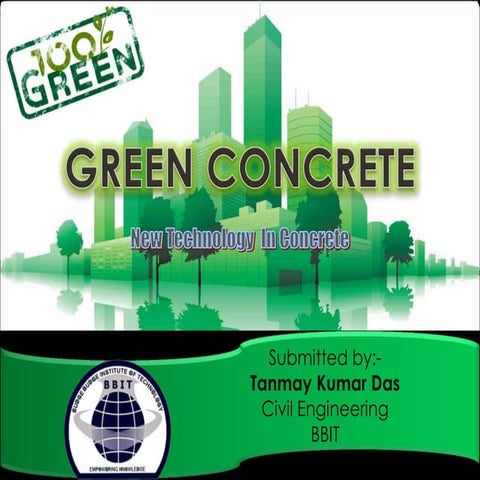 PPT ON GREEN CONCRETE BY TANMAY KUMAR