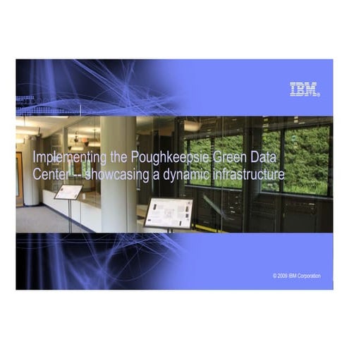 Implementing the Poughkeepsie Green Data Center