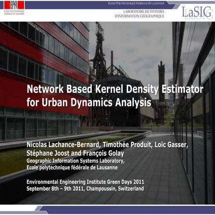 Network Based Kernel Density Estimator for Urban Dynamics Analysis