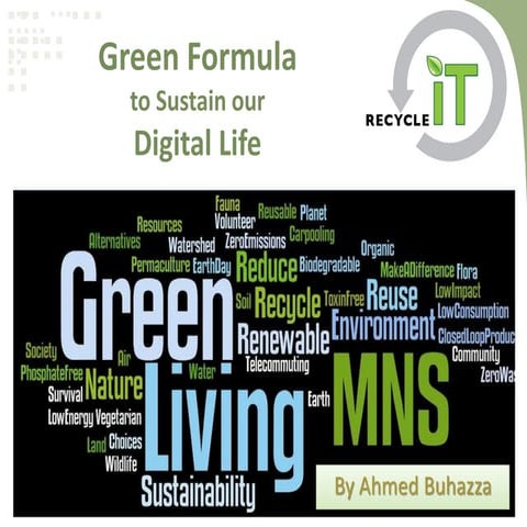 Green formula to sustain our Digital Life